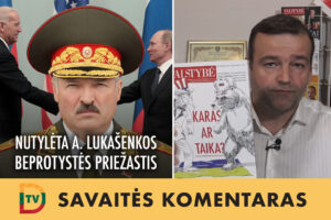 Nutylėta A. Lukašenkos beprotystės priežastis